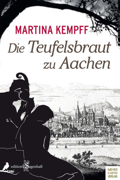 

Die Teufelsbraut zu Aachen