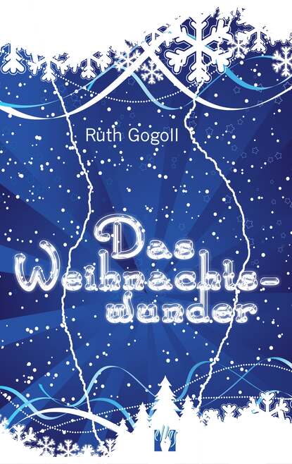 Das Weihnachtswunder (Ruth Gogoll). 