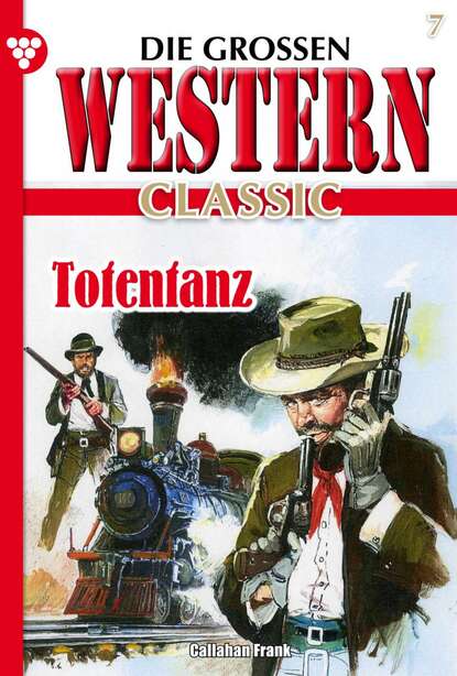 Frank Callahan - Die großen Western Classic 7