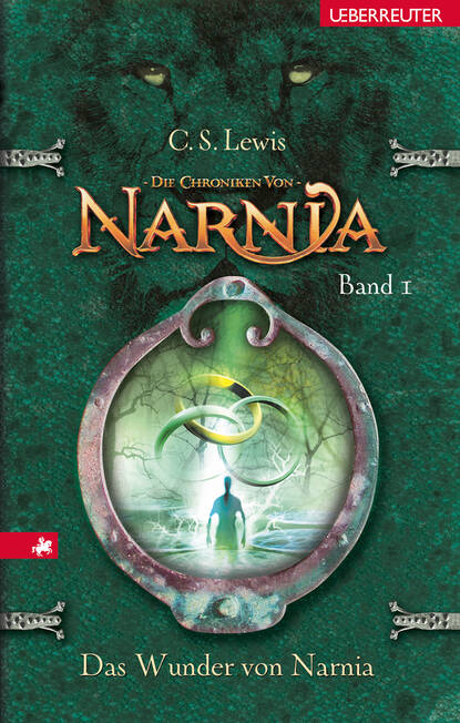 C. S. Lewis - Die Chroniken von Narnia - Das Wunder von Narnia (Bd. 1)