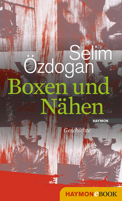 Selim Özdogan - Boxen und Nähen