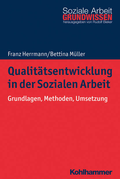 

Qualitätsentwicklung in der Sozialen Arbeit