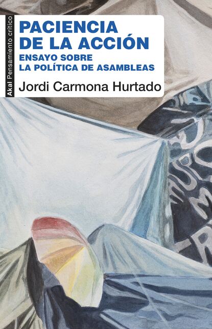 Jordi Carmona Hurtado - Paciencia de la acción