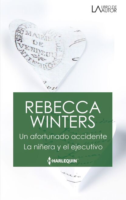 Rebecca Winters - Un afortunado accidente - La niñera y el ejecutivo