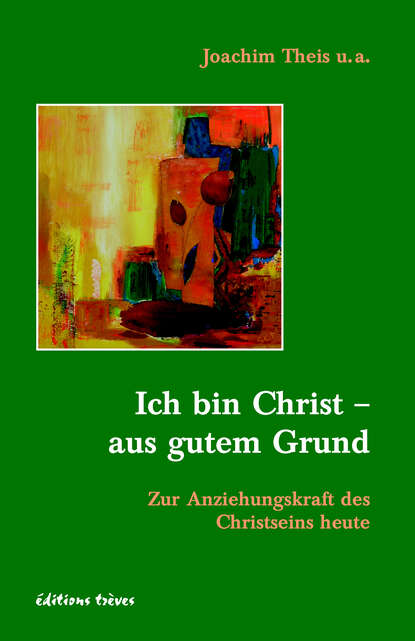 

Ich bin Christ - aus gutem Grund