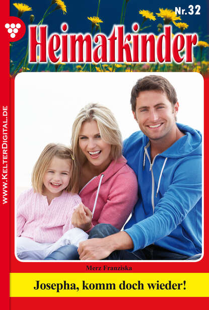 Merz Franziska - Heimatkinder 32 – Heimatroman