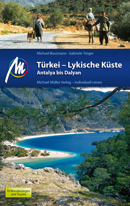 Türkei - Lykische Küste Reiseführer Michael Müller Verlag - Michael Bussmann
