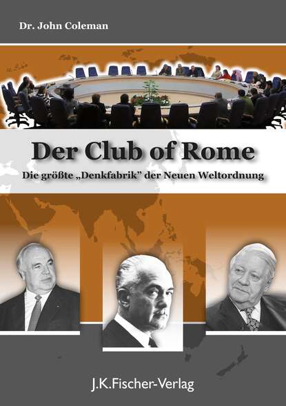 John  Coleman - Der "Club Of Rome"