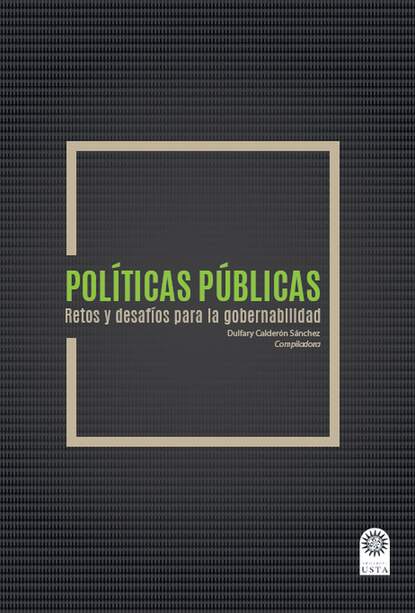 Varios autores - Políticas públicas Retos y desafíos para la gobernabilidad.