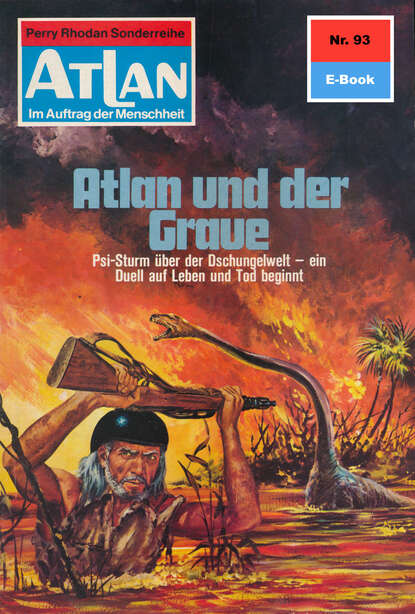 Hans Kneifel - Atlan 93: Atlan und der Graue