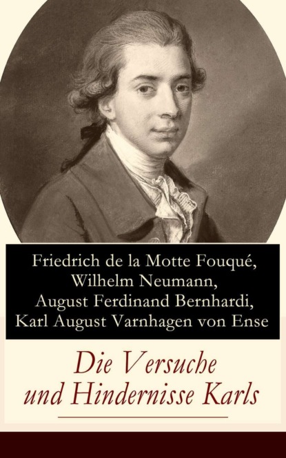 

Die Versuche und Hindernisse Karls