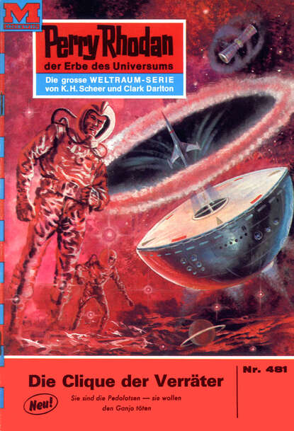 William Voltz - Perry Rhodan 481: Die Clique der Verräter