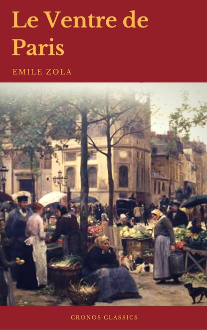 

Le Ventre de Paris (Cronos Classics)