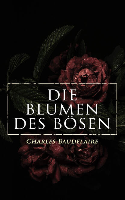 

Die Blumen des Bösen