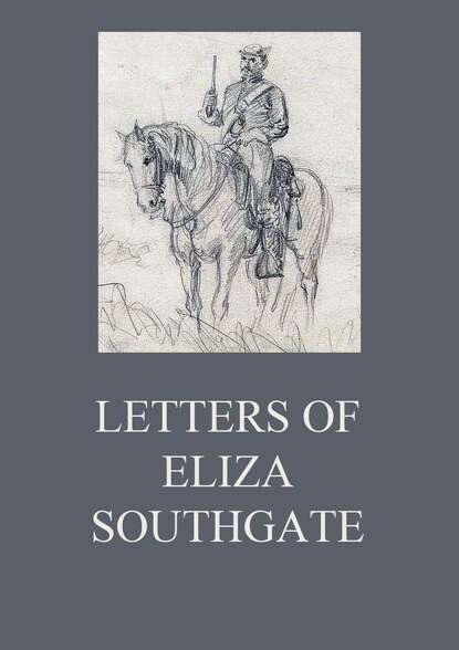 

Letters of Eliza Southgate