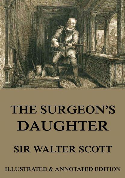 Walter Scott - The Surgeon's Daughter