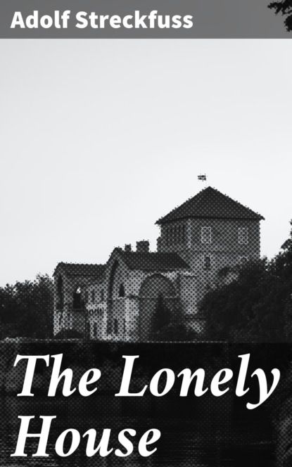 

The Lonely House