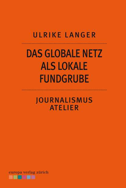 Ulrike Langer - Das globale Netzt als lokale Fundgrube