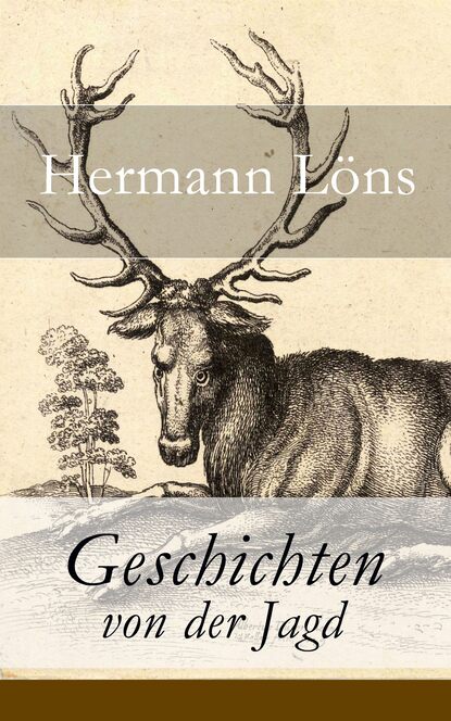 Löns Hermann - Geschichten von der Jagd