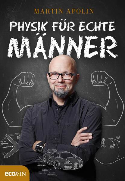 

Physik für echte Männer
