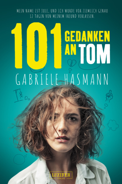 Gabriele Hasmann - 101 GEDANKEN AN TOM