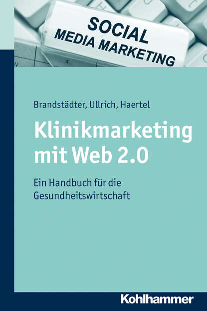 

Klinikmarketing mit Web 2.0