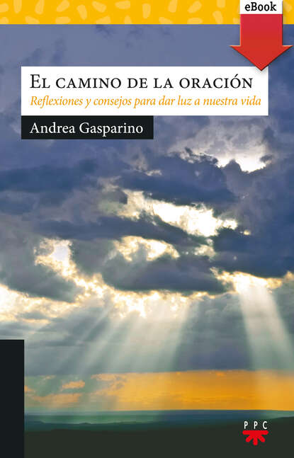 Andrea Gasparino - El camino de la oración