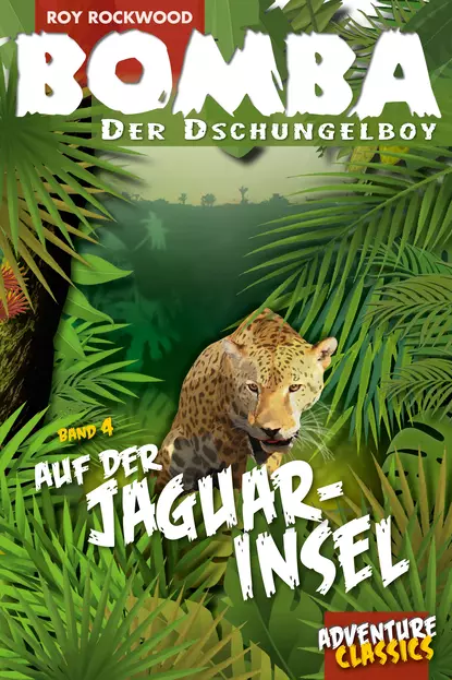 Обложка книги Bomba auf der Jaguar-Insel, Roy Rockwood