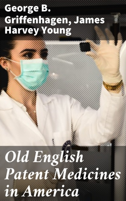 

Old English Patent Medicines in America