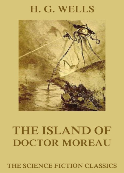 H. G. Wells - The Island of Doctor Moreau