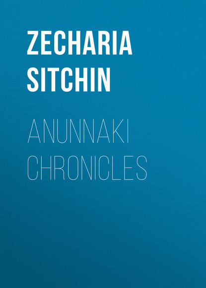 Zecharia Sitchin — Anunnaki Chronicles