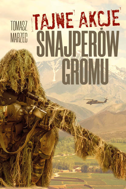 

Tajne akcje snajperów Gromu
