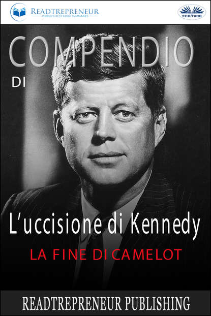Коллектив авторов - Compendio Di L’uccisione Di Kennedy