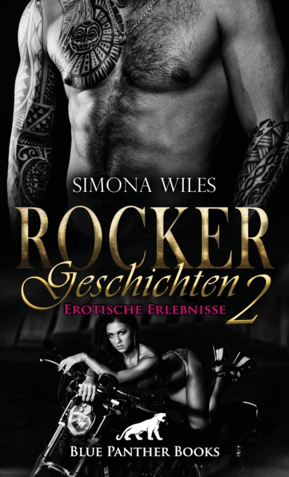 Simona Wiles - Rocker Geschichten 2 | Erotische Erlebnisse