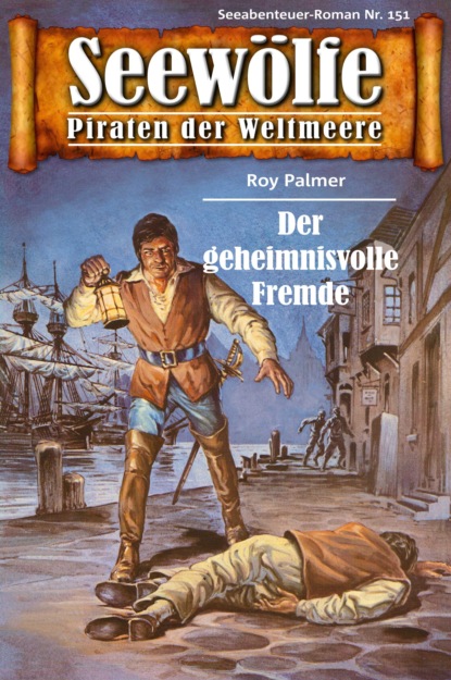 Seewölfe - Piraten der Weltmeere 151 (Roy Palmer). 