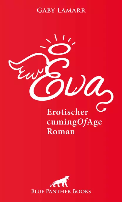 Обложка книги Eva | Erotischer CumingOfAge Roman, Gaby Lamarr