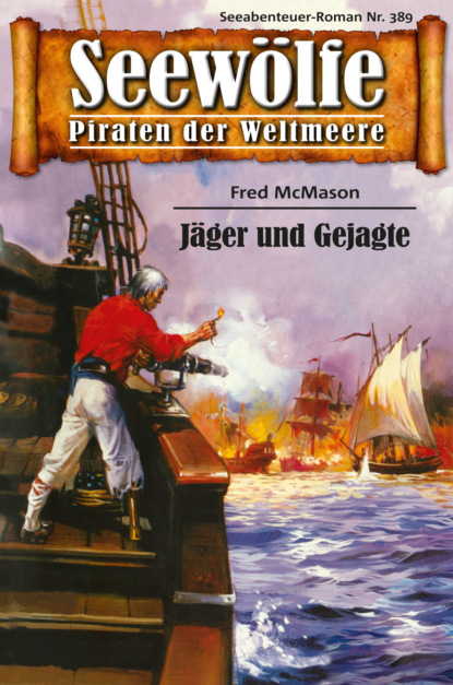 Seewölfe - Piraten der Weltmeere 389