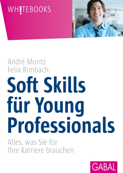 André Moritz - Soft Skill für Young Professionals