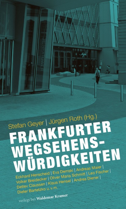 Группа авторов - Frankfurter Wegsehenswürdigkeiten