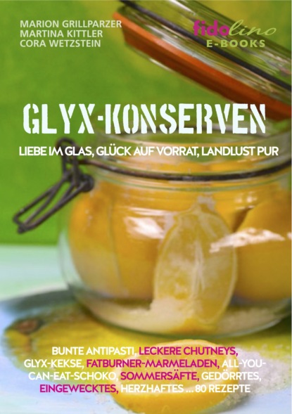 GLYX Konserven (Marion Grillparzer). 