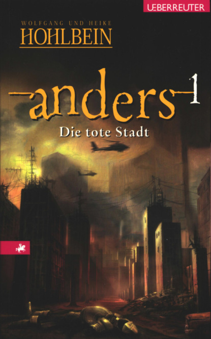 Anders - Die tote Stadt (Anders, Bd. 1) (Wolfgang Hohlbein). 