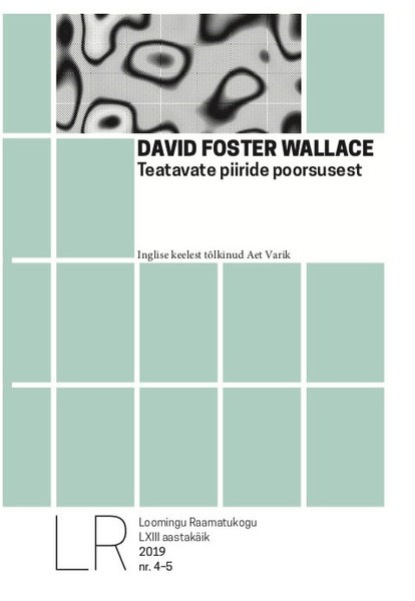 David Foster Wallace - Teatavate piiride poorsusest