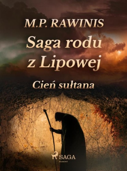 

Saga rodu z Lipowej: Cień sułtana