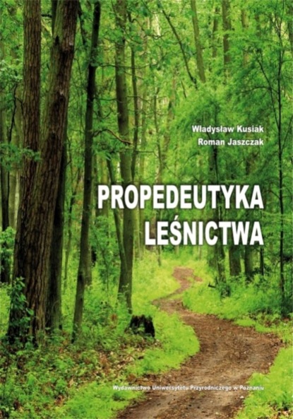 Władysław Kusiak — Propedeutyka leśnictwa