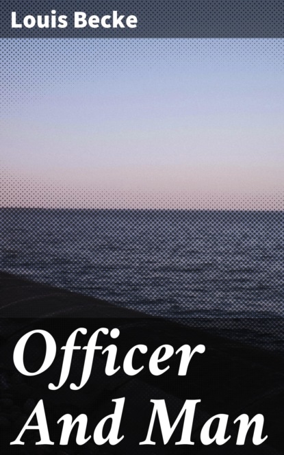 Becke Louis - Officer And Man