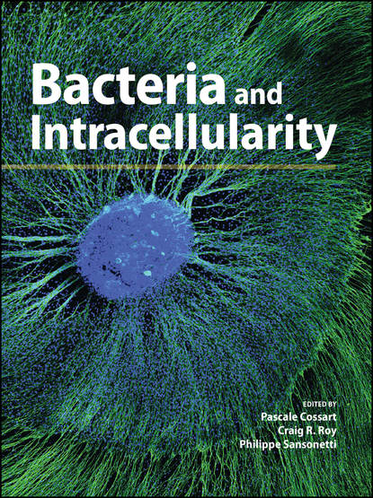 Bacteria and Intracellularity - Philippe Sansonetti