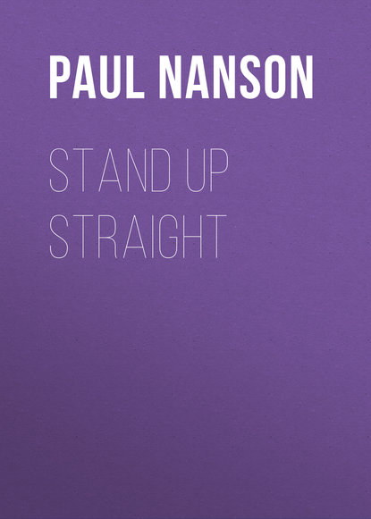 Paul Nanson — Stand Up Straight