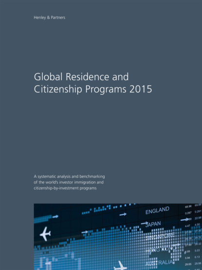 Группа авторов - Global Residence and Citizenship Programs 2015