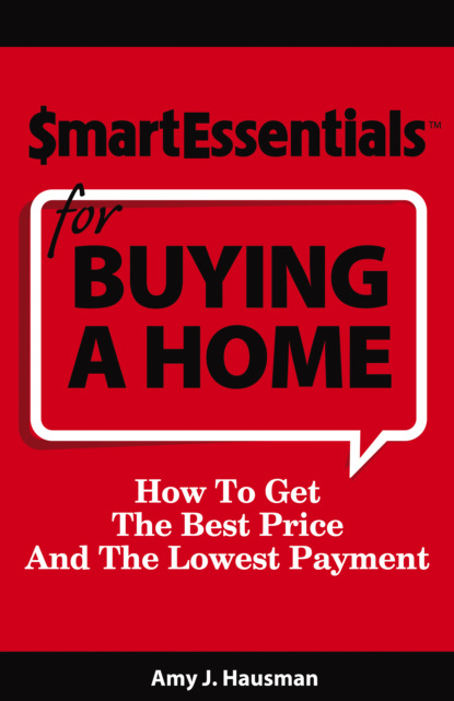 Amy J. Hausman - SMART ESSENTIALS FOR BUYING A HOME