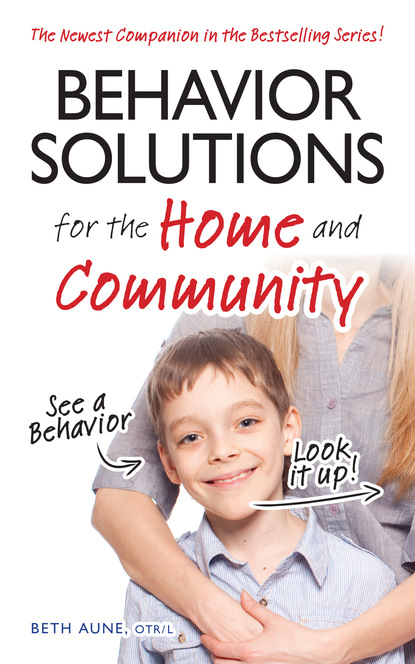 Beth Aune - Behavior Solutions for the Home and Community